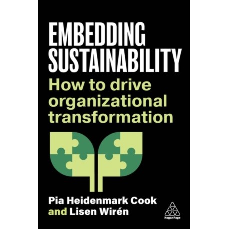 Embedding Sustainability: How to Drive Organizational Transformation