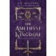 The Amethyst Kingdom