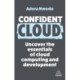 Confident Cloud: Uncover the Essentials of Cloud Computing