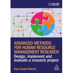 Advanced Methods for Human Resource Management Research: Design, Implement and Evaluate a Research Project