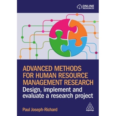 Advanced Methods for Human Resource Management Research: Design, Implement and Evaluate a Research Project
