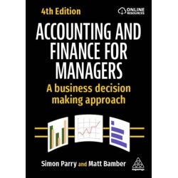 Accounting and Finance for Managers: A Business Decision Making Approach