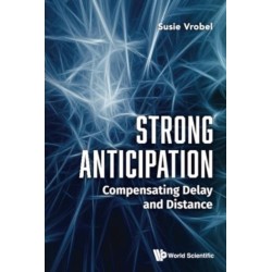 Strong Anticipation: Compensating Delay And Distance