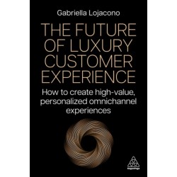 The Future of Luxury Customer Experience: How to Create High-Value, Personalized Omnichannel Experiences