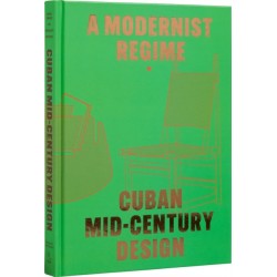 Cuban Mid-Century Design: A Modernist Regime