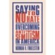 Saying No to Hate: Overcoming Antisemitism in America