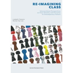 Re-Imagining Class: Intersectional Perspectives on Class Identity and Precarity in Contemporary Culture