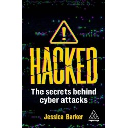 Hacked: The Secrets Behind Cyber Attacks