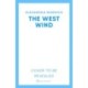 The West Wind: the enchanting second book in the hot TikTok romantasy series The Four Winds
