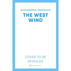 The West Wind: the enchanting second book in the hot TikTok romantasy series The Four Winds