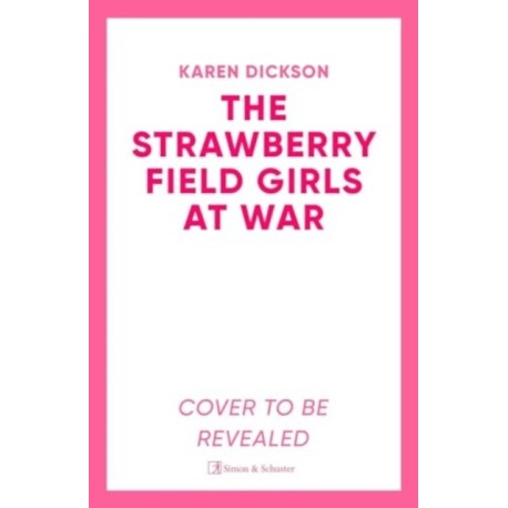 Strawberry Field Girls at War