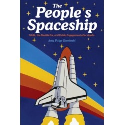 A Spaceship for All: NASA, the Space Shuttle, and Public Engagement after Apollo