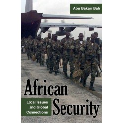 African Security: Local Issues and Global Connections