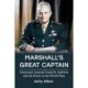 Marshall's Great Captain: Lieutenant General Frank M. Andrews and Air Power in the World Wars