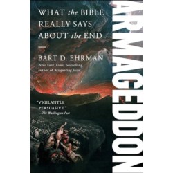 Armageddon: What the Bible Really Says about the End