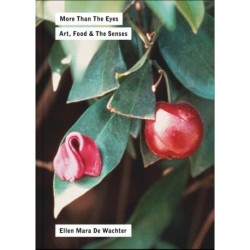 More Than the Eyes: Art, Food and the Senses