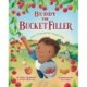 Buddy the Bucket Filler: Daily Choices for Happiness