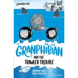 Readerful Independent Library: Oxford Reading Level 15: Granphibian and the Trawler Trouble