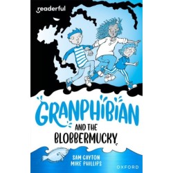 Readerful Independent Library: Oxford Reading Level 14: Granphibian and the Blobbermucky