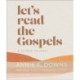Let's Read the Gospels: A Guided Journal
