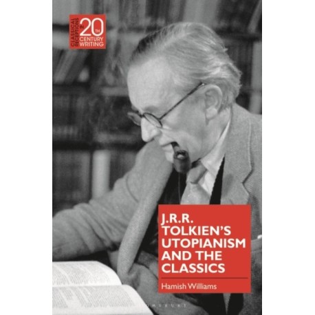J.R.R. Tolkien's Utopianism and the Classics