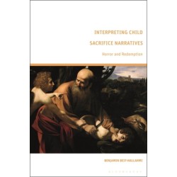 Interpreting Child Sacrifice Narratives: Horror and Redemption