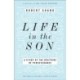 Life in the Son: A Study of the Doctrine of Perseverance