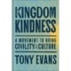 Kingdom Kindness: A Movement to Bring Calm to the Culture