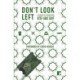 Don't Look Left: A Diary of Genocide