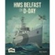 HMS Belfast on D-Day