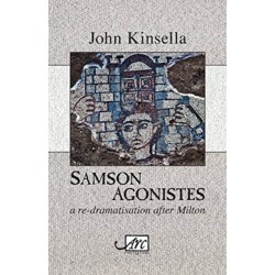 Samson Agonistes: a re-dramatisation after Milton