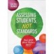 Assessing Students, Not Standards: Begin With What Matters Most