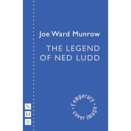 The Legend of Ned Ludd
