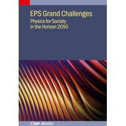 EPS Grand Challenges: Physics for Society in the Horizon 2050