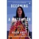 Becoming a Matriarch: An inspiring exploration of womanhood, trauma and healing