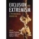 Exclusion and Extremism: A Psychological Perspective