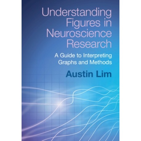 Understanding Figures in Neuroscience Research: A Guide to Interpreting Graphs and Methods
