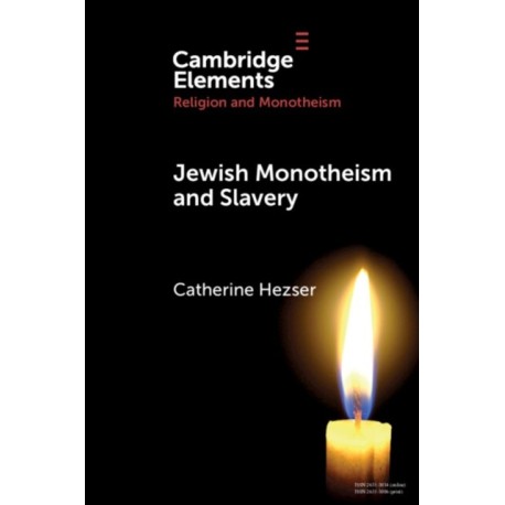 Jewish Monotheism and Slavery
