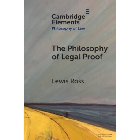 The Philosophy of Legal Proof