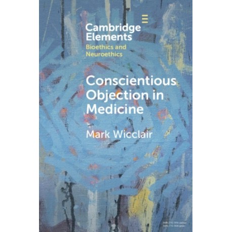 Conscientious Objection in Medicine