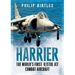 Harrier: The World’s First V/STOL Jet Combat Aircraft