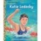 Katie Ledecky: A Little Golden Book Biography
