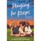 Playing for Keeps