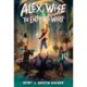 Alex Wise vs. the End of the World