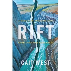 Rift: A Memoir of Breaking Away from Christian Patriarchy