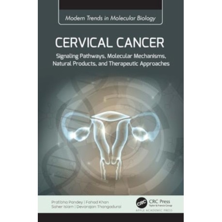 Cervical Cancer: Signaling Pathways, Molecular Mechanisms, Natural Products, and Therapeutic Approaches