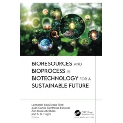 Bioresources and Bioprocess in Biotechnology for a Sustainable Future