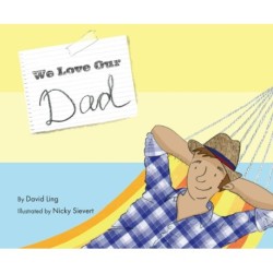 We Love Our Dad
