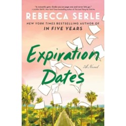 Expiration Dates: A Novel