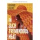 In Such Tremendous Heat: A Read With Jenna Pick